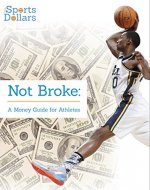 Not Broke: A Money Guide for Athletes