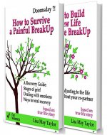 A Full Recovery Guide for Women 2 in 1 Box Set: How to Survive a Painful Breakup and How to Build a New Life after the Breakup - Book Cover