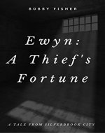 Ewyn: A Thief's Fortune (The Silverbrook Collection) - Book Cover