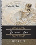 Quantum Lace ~ Book One - Book Cover