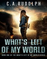 What's Left of My World: A Story of a Family's Survival - Book Cover