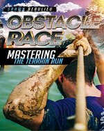 Obstacle Race: Mastering The Terrain Run (Transformation, Endurance, Training, Adventure Racing) - Book Cover