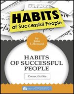 Habits Of Successful People. Correct Habits. - Book Cover