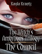 The Council (The Witch's Ambitions Trilogy Book 1) - Book Cover