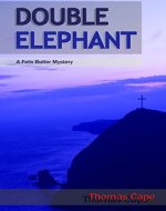 Double Elephant: A Felix Butler Mystery - Book Cover
