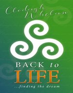 Back To Life: finding the dream - Book Cover