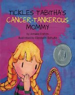Tickles Tabitha's Cancer-tankerous Mommy - Book Cover