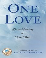 One Love: Divine Healing at Open clinic - Book Cover