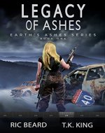 Legacy Of Ashes (Earth's Ashes Trilogy Book 1) - Book Cover