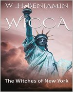 Wicca: The Witches Of New York - Book Cover