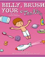Billy Brush Your Teeth: Funny Bedtime Story for Children Kids (Billy Series Book 3) - Book Cover