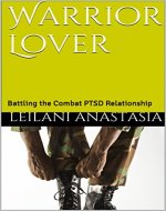Warrior Lover: Battling the Combat PTSD Relationship - Book Cover