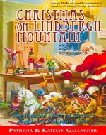Christmas on Lindbergh Mountain: The Untold Story of Santa's Magic on Christmas Eve - Book Cover