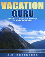 Vacation Guru's Guide to Budget Travel in New Zealand - Book Cover