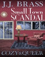 Small Town Scandal: A Queer and Cozy Mystery - Book Cover