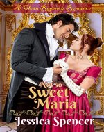 Clean Regency Romance: Not So Sweet Maria (Sisters By Marriage Book 1) - Book Cover