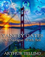 Yancey Gates: A Dialogue With Self - Book Cover