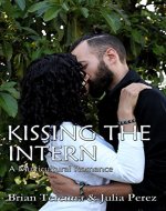 Kissing the Intern: A Multicultural Romance - Book Cover