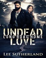 Undead Love: Long Road Home - Book Cover