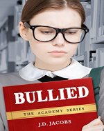 BULLIED (The Academy Series Book 1) - Book Cover