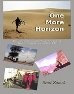 One More Horizon: The Inspiring Story of One Man's Solo Journey Around the World on a Mountain Bike - Book Cover