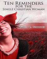 Ten Reminders For The Single Christian Woman - Book Cover
