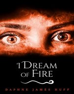 I Dream of Fire - Book Cover