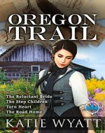 The Reluctant Bride (Oregon Trail Series Book 1) - Book Cover