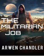 The Militarian Job: The Outer World Chronicles - Book Cover