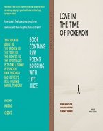 Love in the time of Pokemon: Poems about love, loneliness and other funny things. - Book Cover