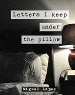 Letters I keep under the pillow - Book Cover