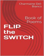 FLIP the SWITCH: Book of Poems - Book Cover