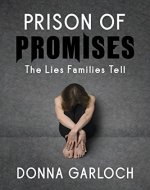 Prison of Promises: The Lies Families Tell - Book Cover