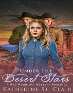 Under the Desert Stars: A Red Mountain Western Romance - Book Cover