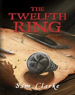 The Twelfth Ring (Noah Larsson Book 1) - Book Cover