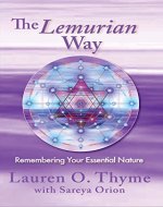 The Lemurian Way, Remembering Your Essential Nature - Book Cover