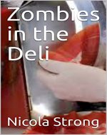 Zombies in the Deli - Book Cover