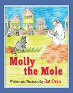 Children's book:  Molly the Mole: Short story for kids about true friendship - Book Cover