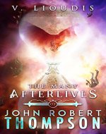 The Many Afterlives of John Robert Thompson - Book Cover