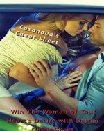 Casanova's Cheat Sheet: Win The Woman of Your Heart's Desire With Dating Cheat Sheet - Book Cover