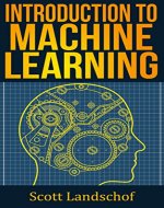 Machine Learning: The Algorithms That Will Change Our Future - Book Cover