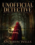 Unofficial Detective (Half-Wizard Thordric Book 1) - Book Cover