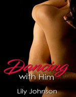 AMBW Romance : Dancing with Him  (AMBW Interracial Romance, AMBW BWAM Romance, AMBW books Book 1) - Book Cover