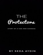 The Protectors: Story of a God and Goddess - Book Cover