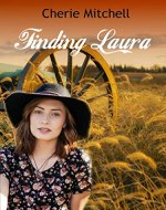 Finding Laura (Perfume, Ponies, and Prairies Book 2) - Book Cover