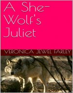 A She-Wolf's Juliet - Book Cover