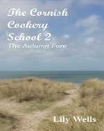 The Cornish Cookery School 2: The Autumn Fare - Book Cover