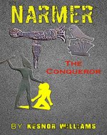 NARMER: The Conqueror (Dynastic Chain Book 1) - Book Cover