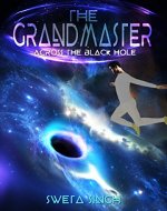 The Grandmaster: Across the Black Hole - Book Cover