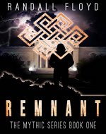 Remnant: The Mythic Series Book One: A young adult fantasy novel - Book Cover
